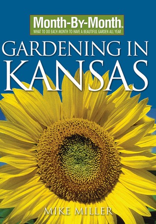 Month-By-Month Gardening in Kansas (Paperback)