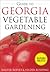 Guide to Georgia Vegetable Gardening by Walter Reeves