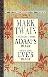 Extracts from Adam's Diary and from Eve's Diary by Mark Twain