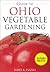Guide to Ohio Vegetable Gardening (Vegetable Gardening Guides)