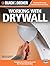 Working with Drywall by Black & Decker