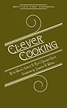 Clever Cooking (Applewood Books) Clever Cooking (Applewood Books)