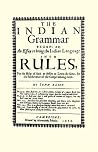 Indian Grammar Begun: or, an essay to bring the Indian language into rules (Applewood Books) Indian Grammar Begun: or, an essay to bring the Indian language into rules (Applewood Books)