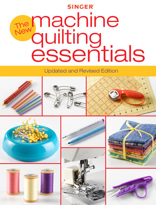 The New Machine Quilting Essentials: Updated and Revised Edition (Paperback)