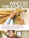 Complete Photo Guide to Window Treatments: DIY Draperies, Curtains, Valances, Swags, and Shades Complete Photo Guide to Window Treatments: DIY Draperies, Curtains, Valances, Swags, and Shades