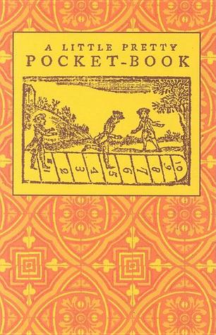 Little Pretty Pocket-Book: Intended for the Amusement of Little Master Tommy and Pretty Miss Polly (Applewood Books)