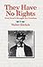 They Have No Rights: Dred Scott's Struggle for Freedom