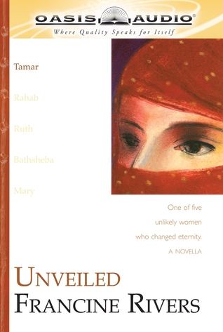Unveiled: Tamar (The Lineage of Grace Series #1)