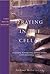 Praying in the Cellar: A Guide to Facing Your Fears and Finding God (Voices from the Monastery)