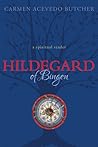 Hildegard of Bingen: A Spiritual Reader