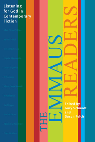The Emmaus Readers: Listening for God in Contemporary Fiction