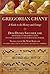 Gregorian Chant: A Guide to...