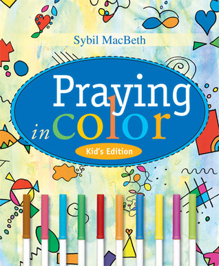 Praying in Color Kid's Edition (Paperback)
