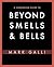 Beyond Smells & Bells: The Wonder and Power of Christian Liturgy, a Companion Guide