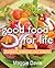 Good Food for Life: Planning, Preparing, and Sharing