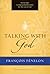 Talking With God by François Fénelon