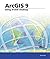 ArcGIS 9: Using ArcGIS Desktop