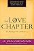 The Love Chapter by John Chrysostom The Love Chapter by John Chrysostom