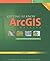 Getting to Know ArcGIS Desktop by Tim Ormsby