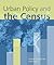 Urban Policy and the Census