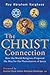 The Christ Connection by Roy Abraham Varghese