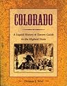 Colorado: A Liquid History & Tavern Guide to the Highest State Colorado: A Liquid History & Tavern Guide to the Highest State