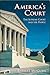 America's Court: The Suprem...