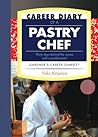 Career Diary of a Pastry Chef: Gardner's Guide Series