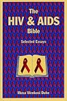 The HIV and AIDS Bible: Selected Essays