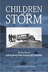 Children of the Storm: The True Story of the Pleasant Hill School Bus Tragedy Children of the Storm: The True Story of the Pleasant Hill School Bus Tragedy