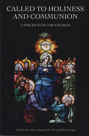 Called to Holiness and Communion: Vatican II on the Church (Paperback)