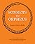 Sonnets to Orpheus by Rainer Maria Rilke