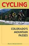 Cycling Colorado's Mountain Passes Cycling Colorado's Mountain Passes