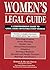 Women's Legal Guide: A Comprehensive Guide to Legal Issues Affecting Every Woman