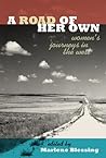 Road of Her Own: Women's Journeys in the West