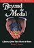 Beyond the Medal: A Journey from Their Hearts to Yours