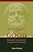 In Pursuit of the Good: Intellect and Action in Aristotle's Ethics