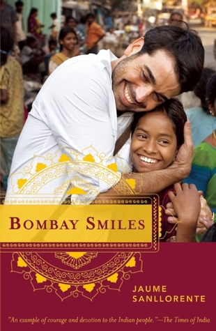Bombay Smiles: The Trip that Changed My Life (Paperback)