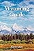 The Wyoming Guide