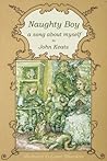 Naughty Boy by John Keats