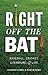 Right Off the Bat: Baseball, Cricket, Literature, and Life