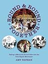 Round and Round Together by Amy Nathan