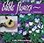 Edible Flowers: Desserts & ...