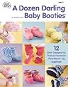 A Dozen Darling Baby Booties