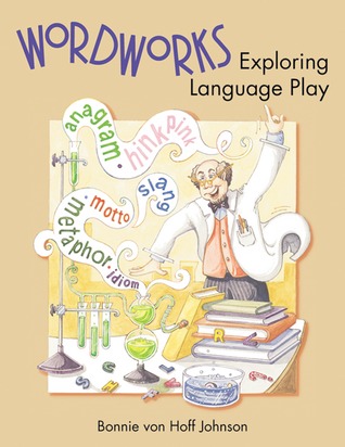 Wordworks: Exploring Language Play (Paperback)