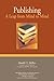 Publishing: A Leap from Mind to Mind