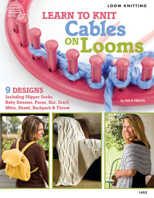 Learn to Knit Cables on Looms (Paperback)