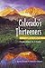 Colorado's Thirteeners 13800 to 13999 FT by Gerry Roach