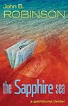 The Sapphire Sea: A Gemstone Thriller