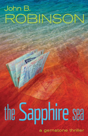 The Sapphire Sea: A Gemstone Thriller (The Gemstone Thrillers)